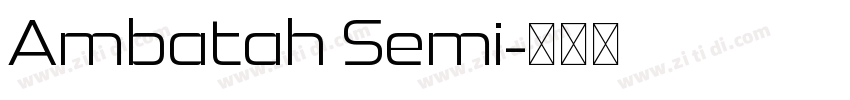 Ambatah Semi字体转换